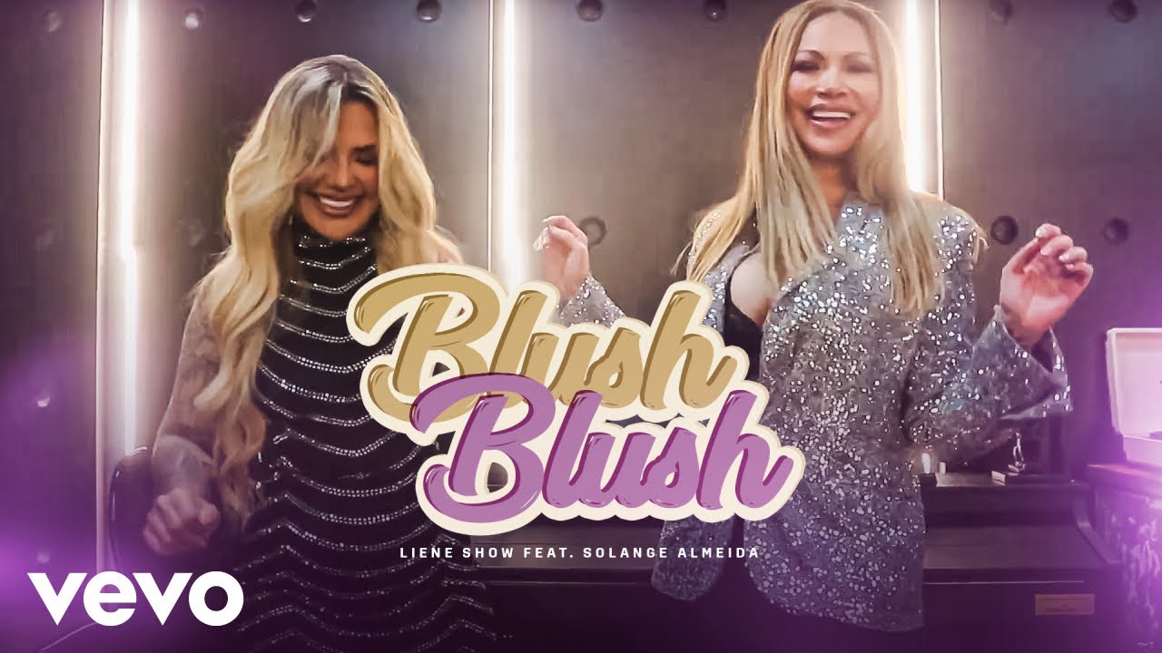 Liene a Rainha, Solange Almeida - Blush Blush