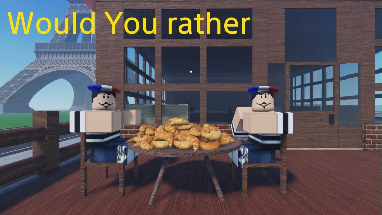 FRANZOSEN GRRRR [Roblox Would You rather]
