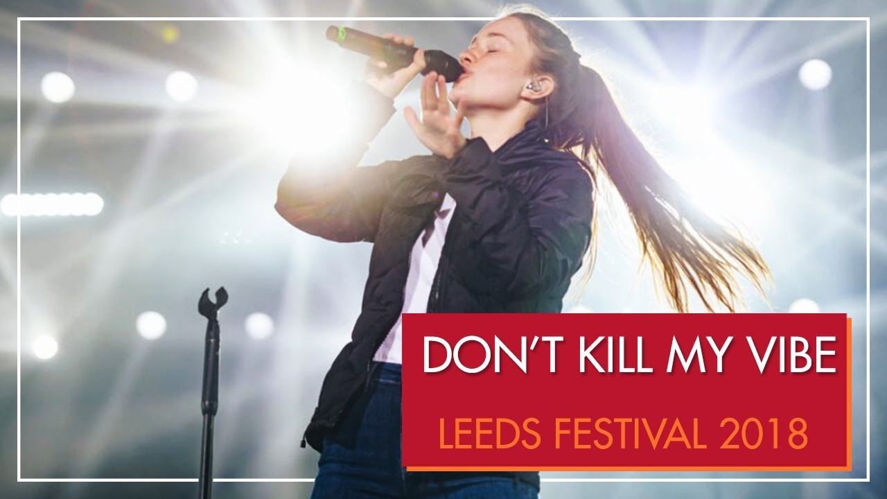 Sigrid - Don't Kill My Vibe (Ao vivo no Leeds Festival 2018)