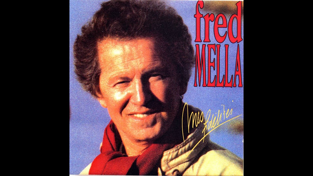 Ma fidélité Fred MELLA  - Paroles ci-dessous