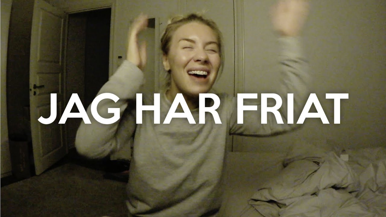 vlogg: JAG HAR FRIAT (men inte till Anders)