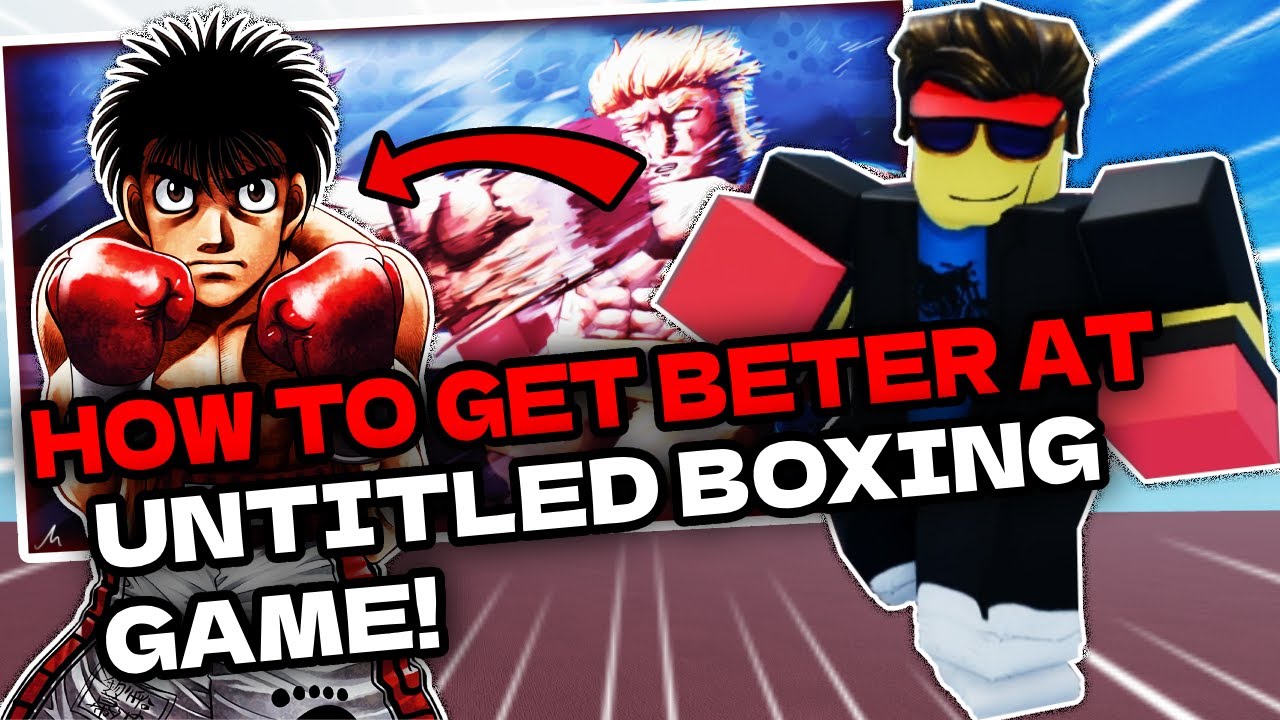 This Is How YOU Can Get Better At Untitled Boxing Game!