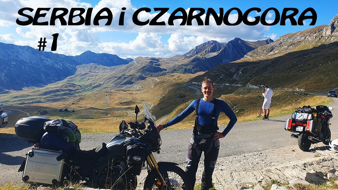 Serbia i Czarnogóra na motocyklach #1
