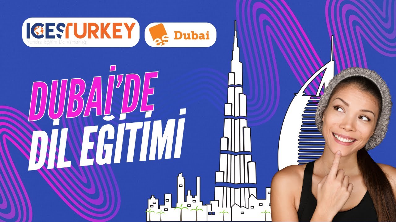 Dubai'de Dil Okuluna Gitmenin Avantajları Nelerdir?#esdubai #icesturkey #yurtdışıeğitim #dileğitimi