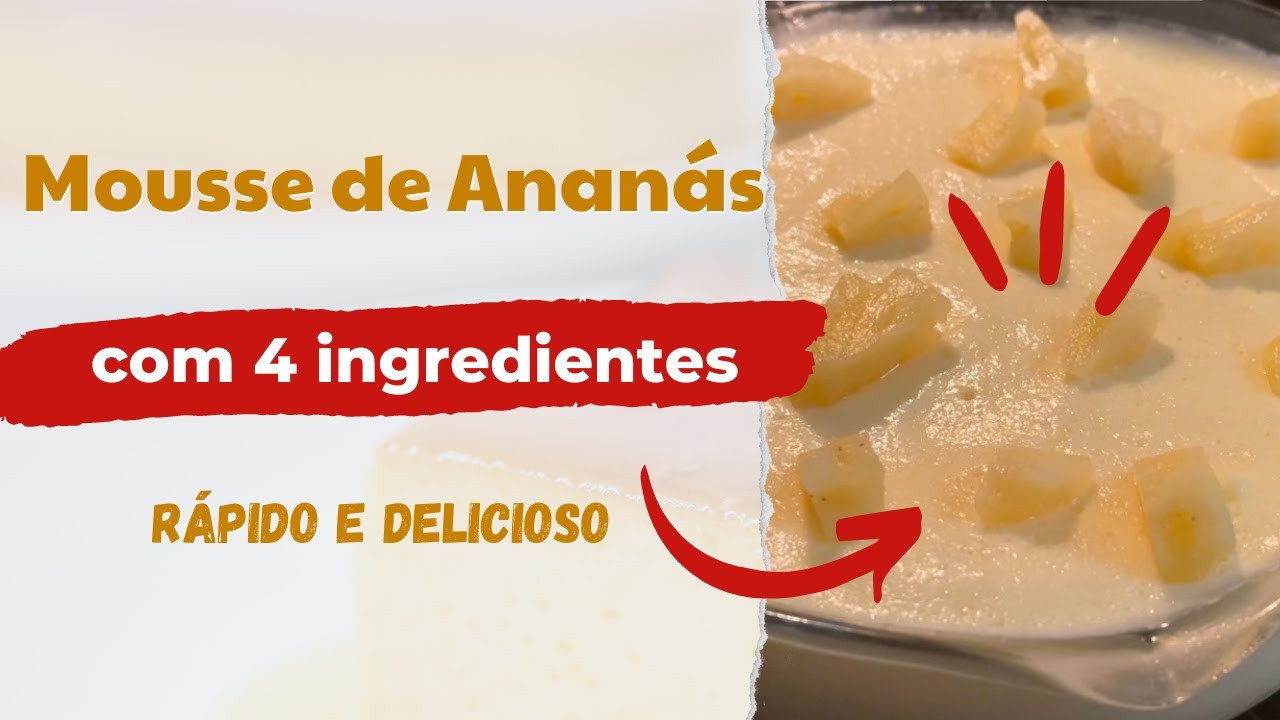 Mousse de Ananás - Simples e Deliciosa