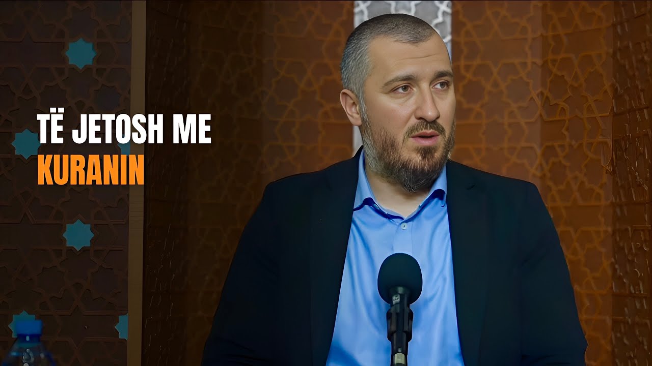 Të jetosh me Kuranin - Hoxhë Ali Ashani