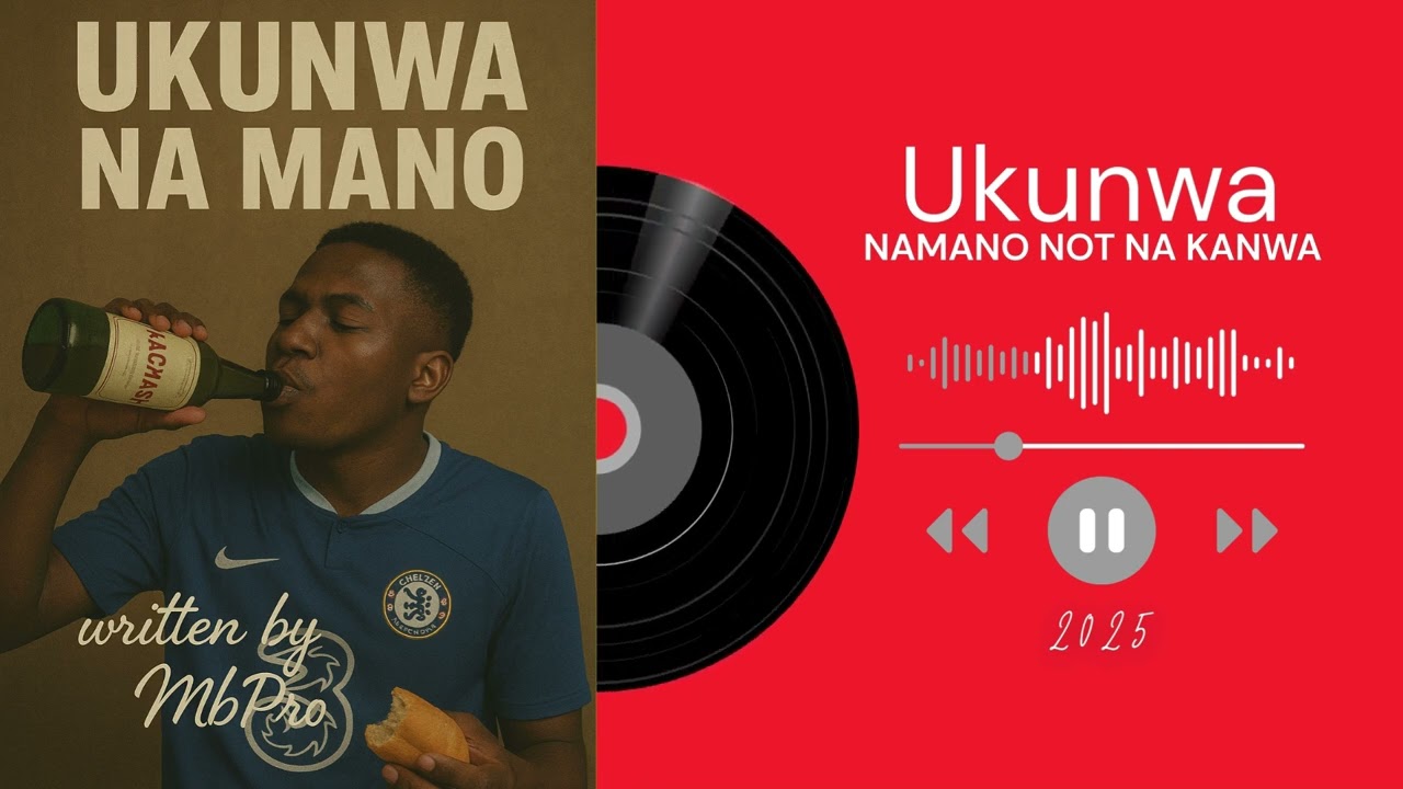 Ukunwa Namano  - official Audio From MbPro