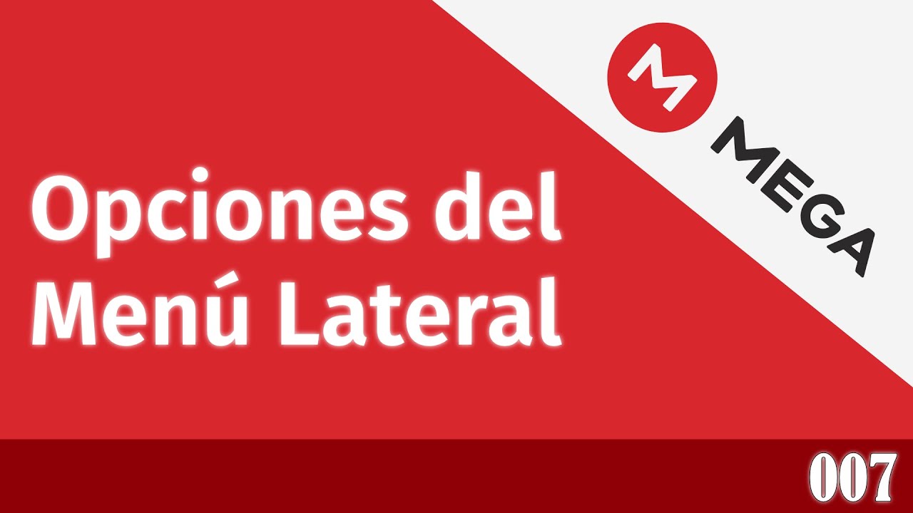 007 Opciones del Menú Lateral explicadas en MEGA paso a paso 📂💻