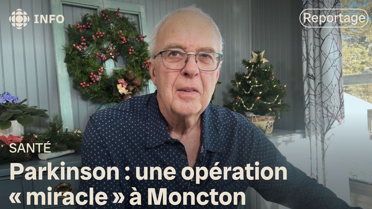 Parkinson : une chirurgie enfin disponible au Nouveau-Brunswick