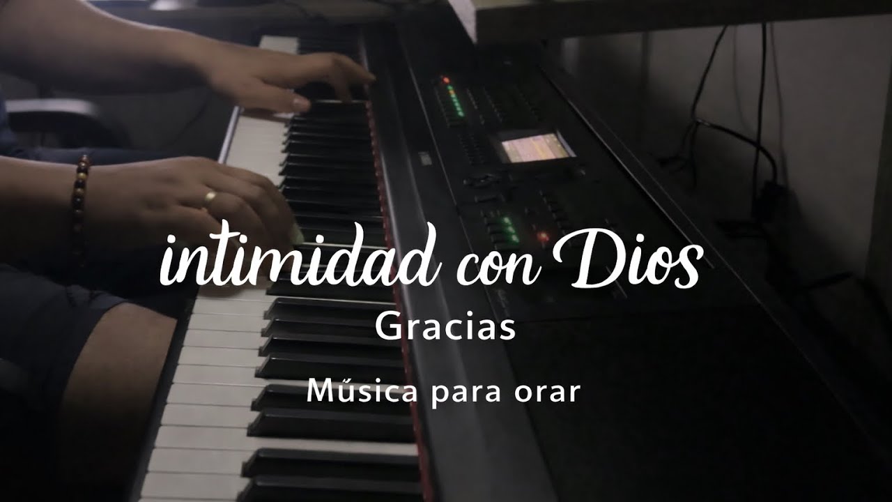 Piano para Orar // Sin Anuncios // Gracias // A solas con Dios, música para Orar