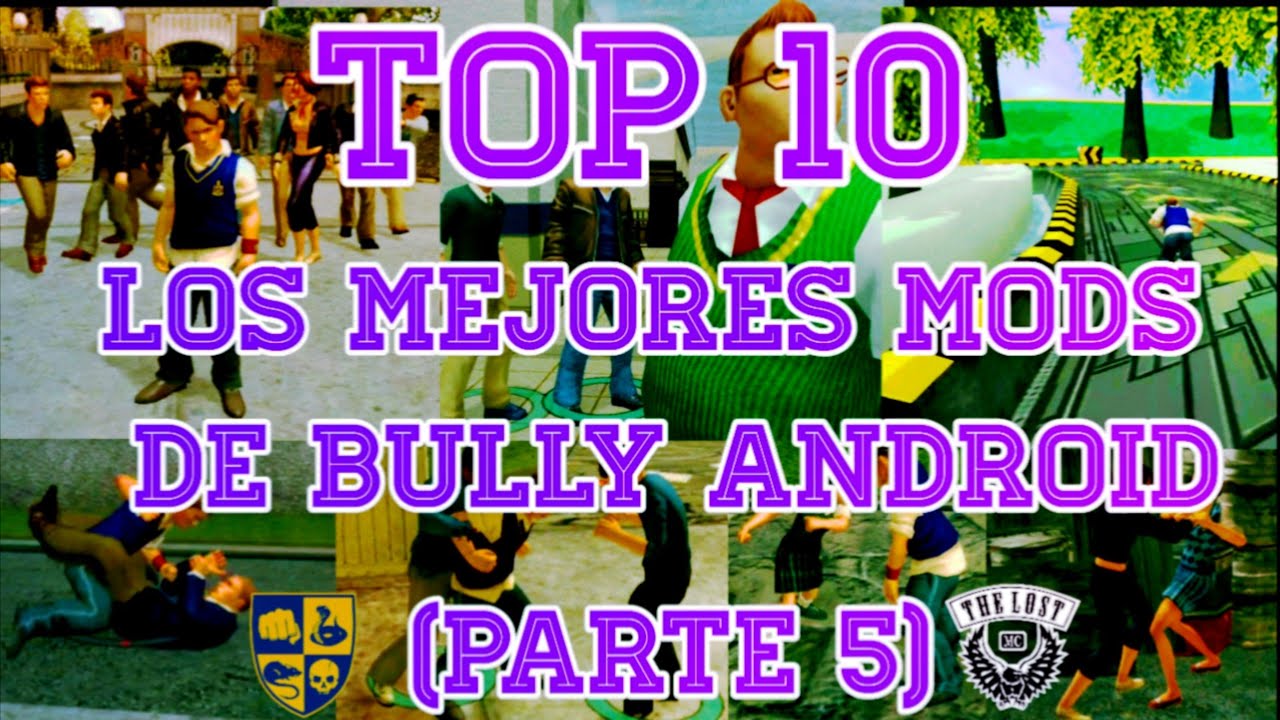 Top 10 los mejores mods de Bully android (Parte 5)