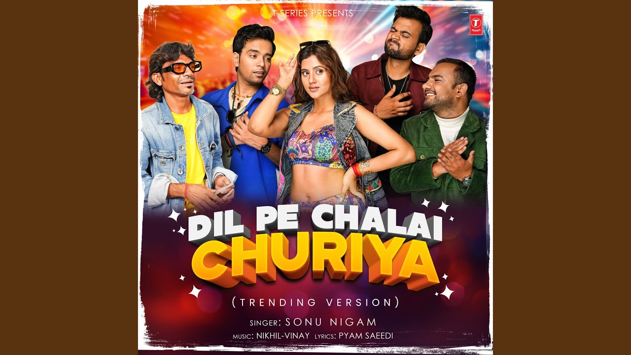 Dil Pe Chalai Churiya Trending Version