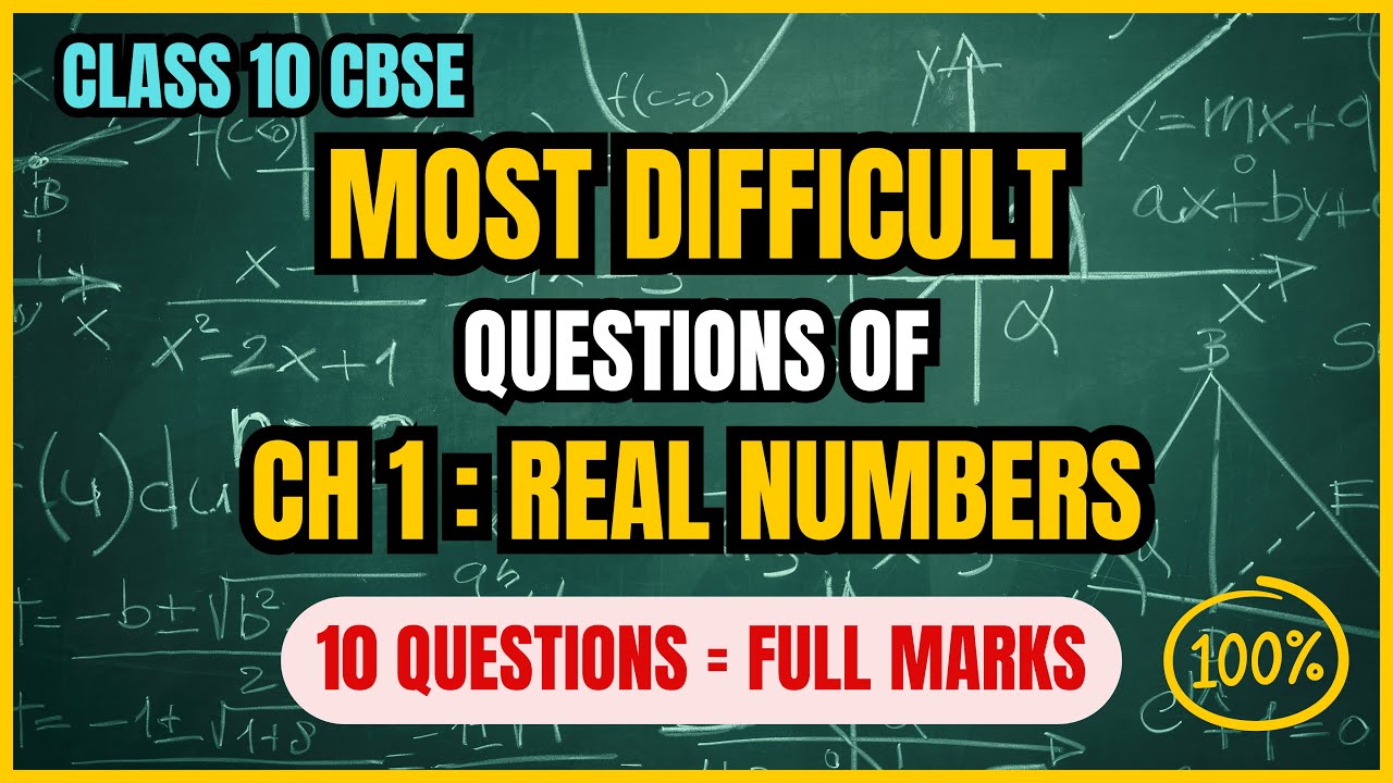 Top 10 Most Difficult Questions from Real Numbers | Score Full Marks in Class 10 Maths | Deep Mistry