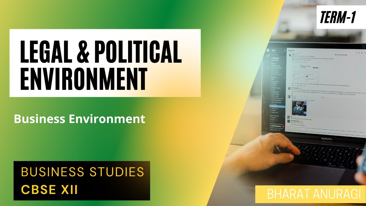 Political and Legal Environment | Elements of Business Environment | Business Studies | CBSE 12th