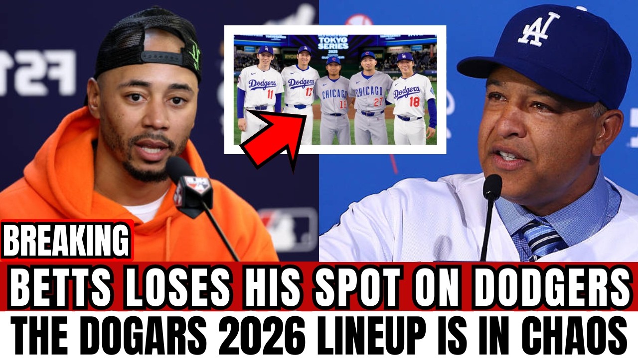 BREAKING: Mookie Betts LOSES His Spot on Dodgers — and the 2026 Lineup is in CHAOS