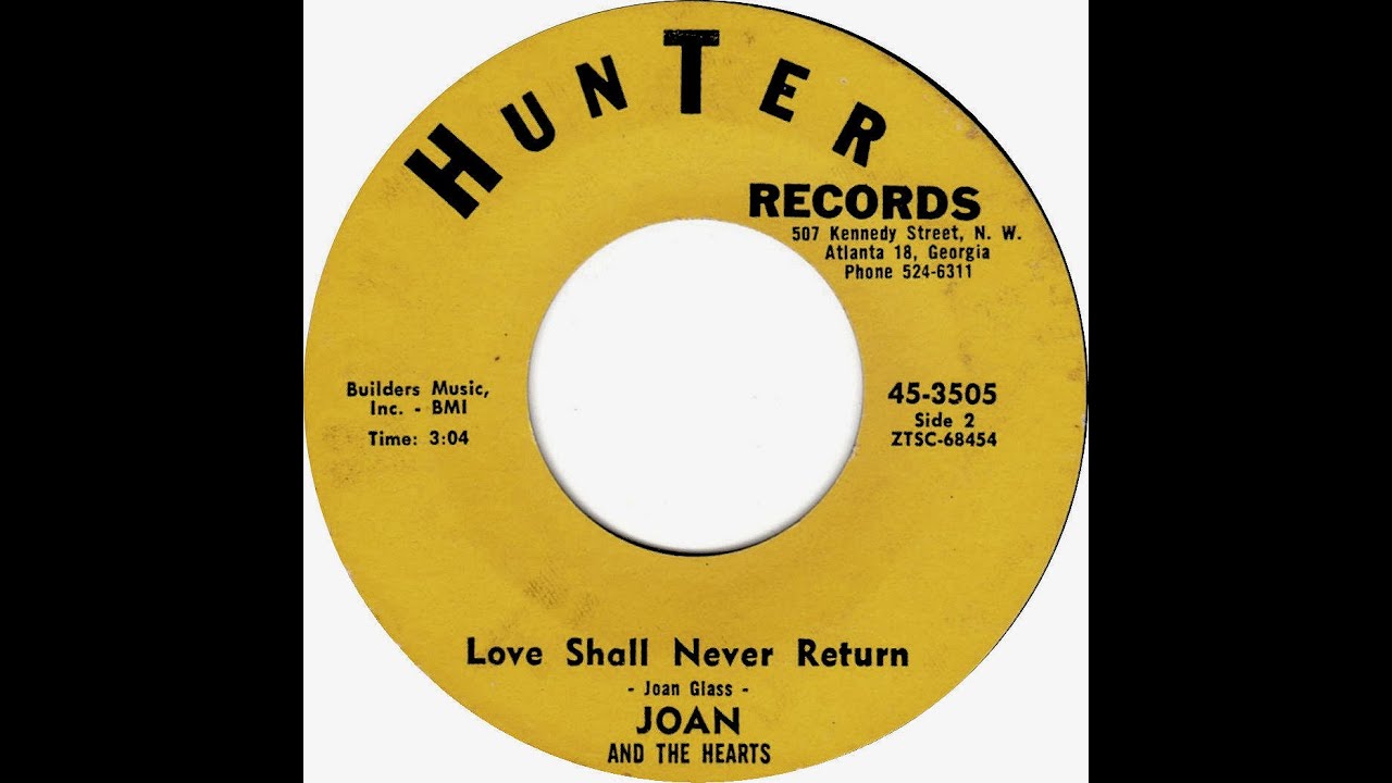 JOAN & THE HEARTS  LOVE SHALL NEVER RETURN