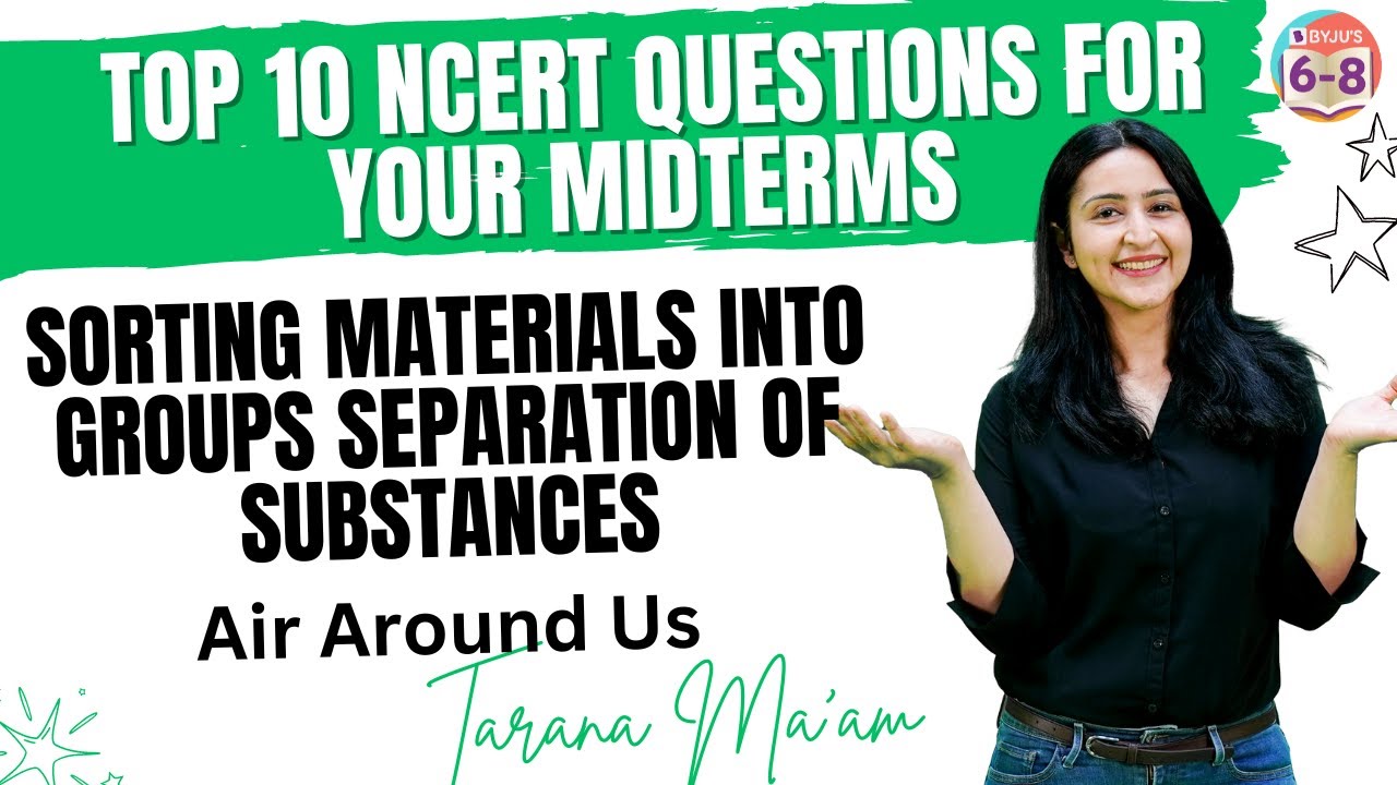 Top 10 NCERT Questions for your Midterms | Science | Class 6