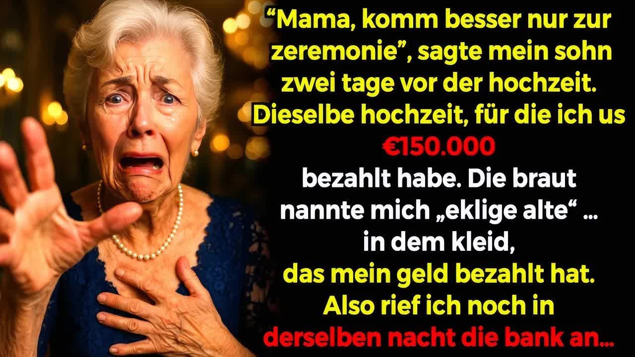 Ich ging zur Hochzeit, aber mein Sohn sagte： 'Mama, erscheine besser nur zur Trauung', also …