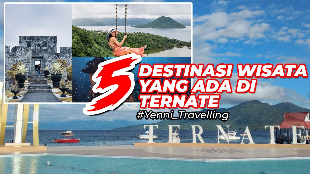 5 DESTINASI WISATA TERNATE YANG SERBA CANTIK BANGAT