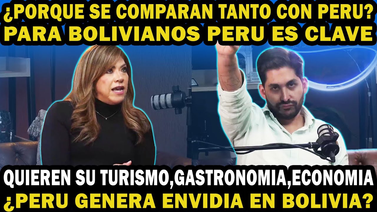 ¿Por qué Bolivia se compara tanto con Perú? Para los bolivianos Perú es clave.