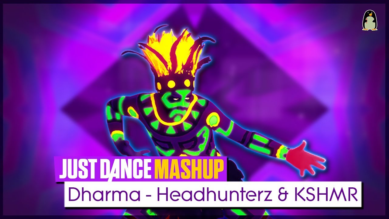 Dharma | Just Dance FanMade Mashup
