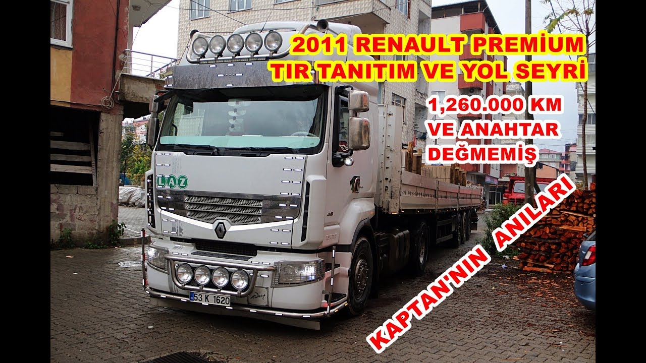RENAULT PREMİUM 430 TIR TANITIM / ANILAR / YOL SEYRİ