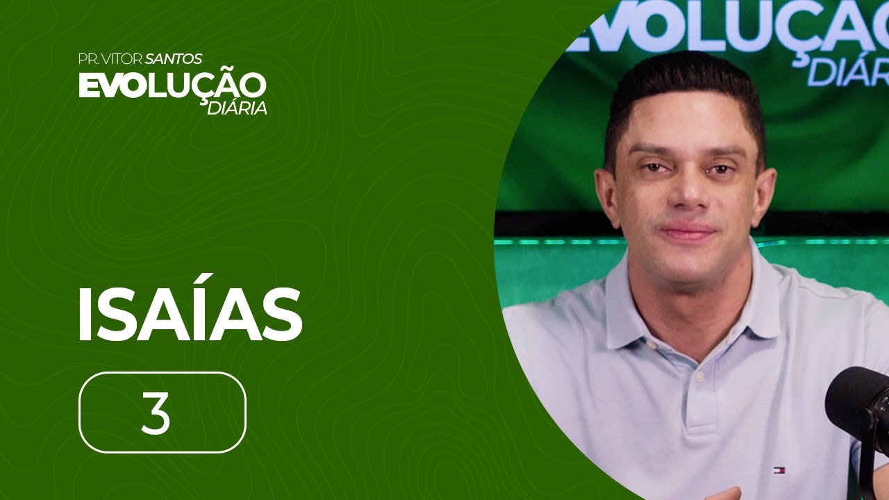 ISAÍAS 3 | PR. VITOR SANTOS | EVO CHURCH