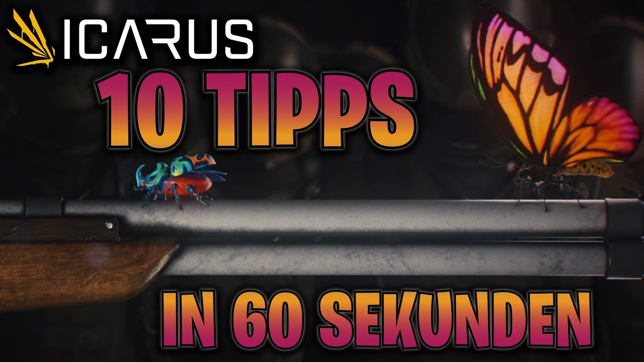 ICARUS 10 TIPS in 60 SECONDS