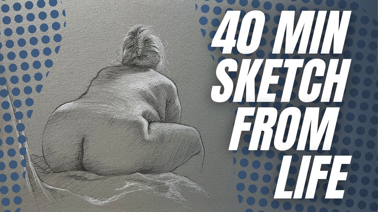 Drawing & Shading a Foreshortened Figure from Life