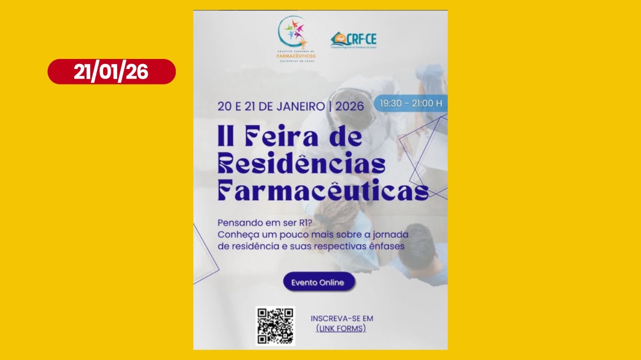 II Feira de Residências Farmacêuticas do Estado do Ceará - 21 de Janeiro