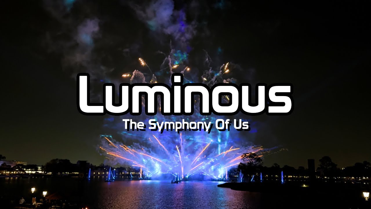 Luminous The Symphony Of Us 4k - EPCOT Fireworks