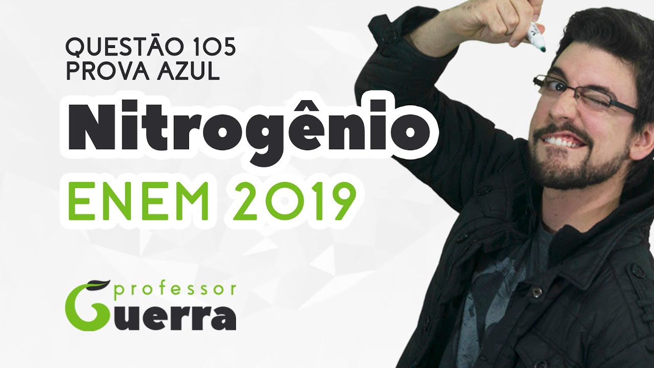 FIXAÇÃO DE NITROGÊNIO ENEM 2019 - O que é eutrofização? Ecologia: questão 105 da prova azul ENEM PP