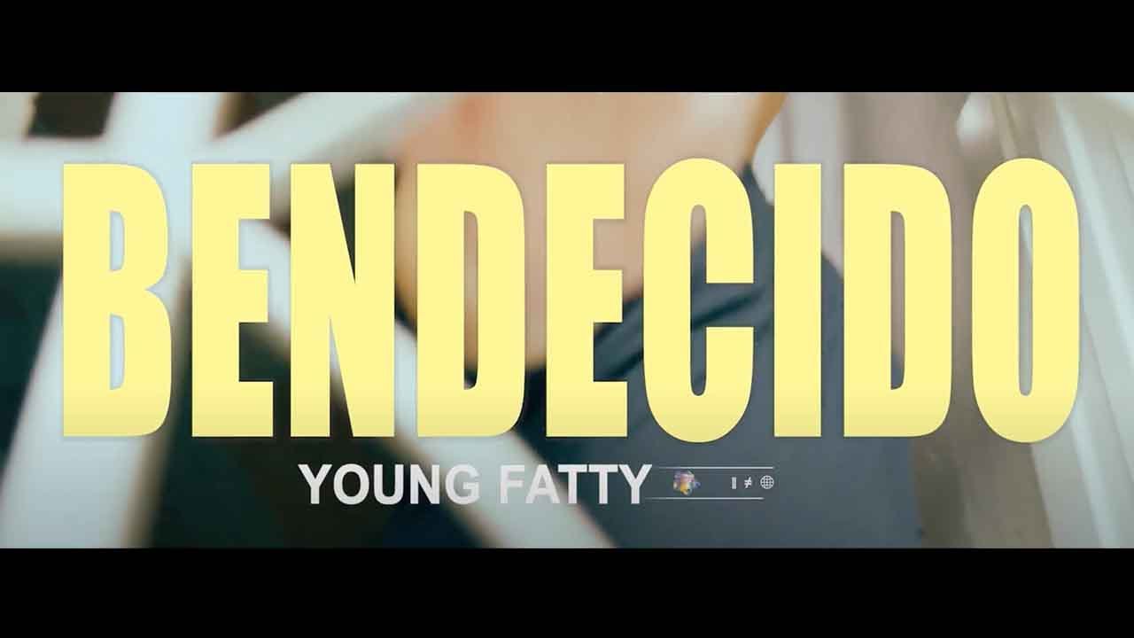 Bendecido - Young Fatty