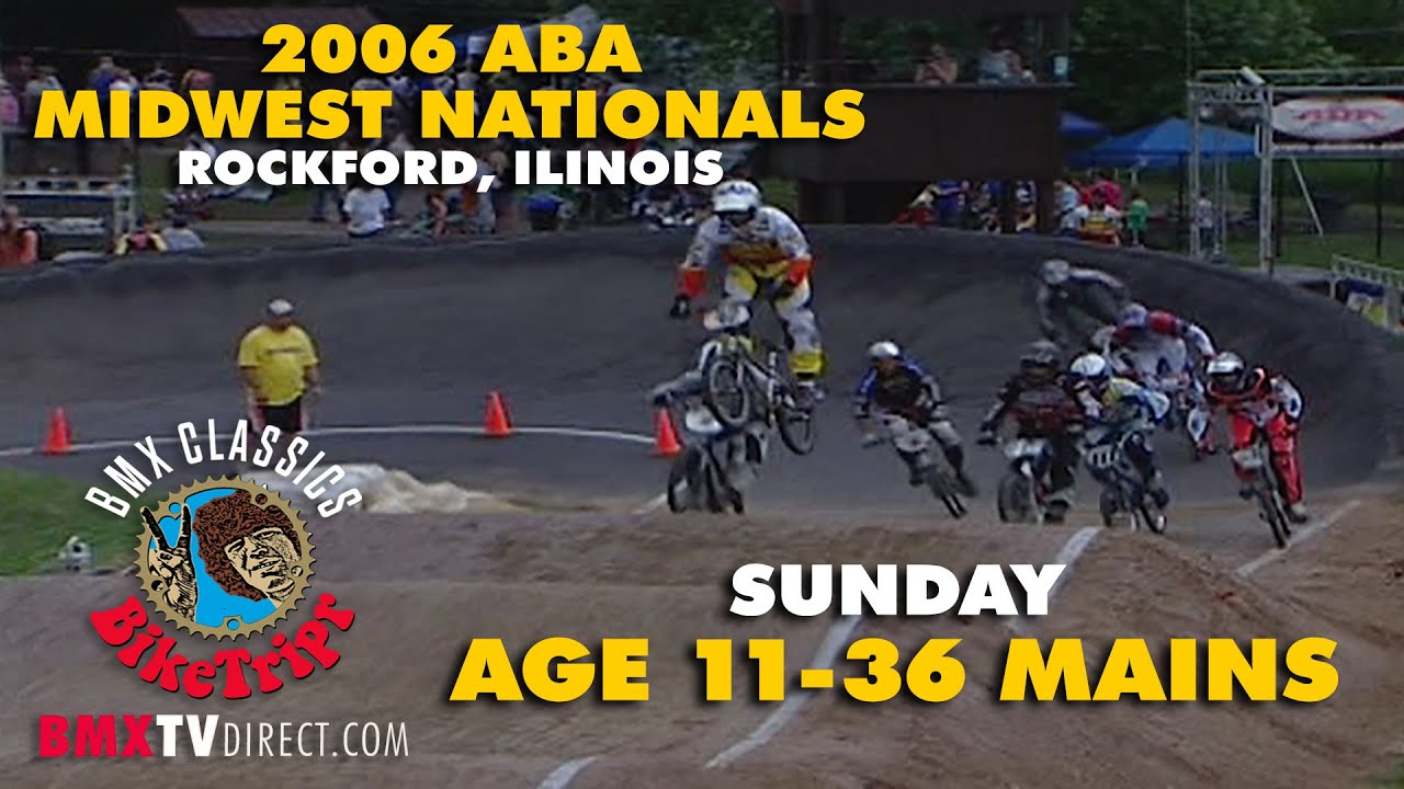 2006 ABA BMX Racing Midwest Nationals. Sunday Age 11-36 Main Events.