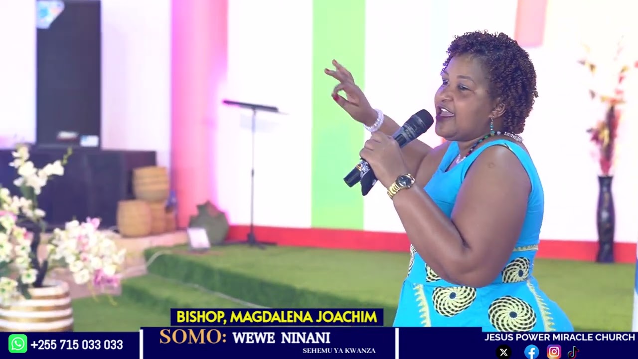 BISHOP, MAGDALENA JOACHIM|| SOMO: WEWE NINANI SEHEMU YA KWANZA