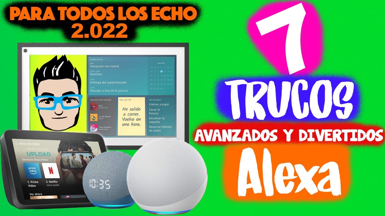 7 TRUCOS Para ALEXA, [MUY PRO] Que  la hacen REALMENTE ÚTIL | Consejos Para todos los Amazon Echo