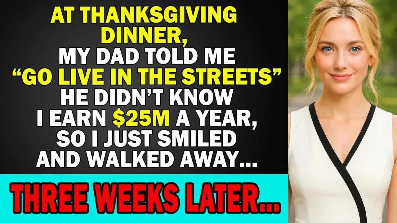 At Thanksgiving Dinner, My Dad Told Me ‘Go Live in the Streets’, He Didn't Know I Earn $25M  3 W