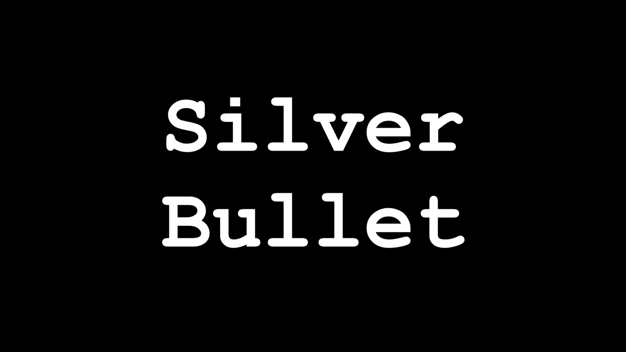 Silver Bullet