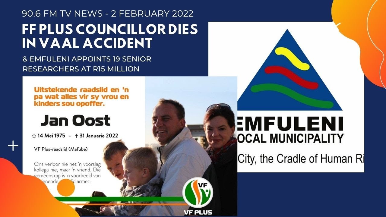 FF Plus Councillor Dies in Vaal Marina Accident || 90.6 FM TV News – 2 February 2022