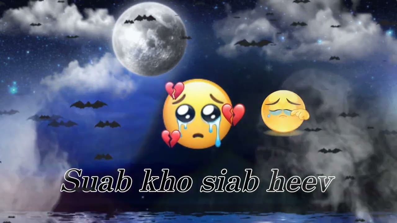 Kua muag😭 tu moo. suab kho siab heev 💗💘💞