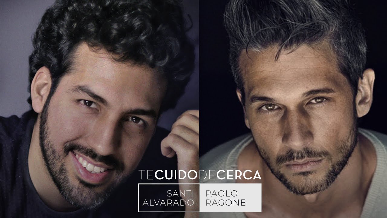 Santi Alvarado & Paolo Ragone -Te Cuido de Cerca [Video Oficial]