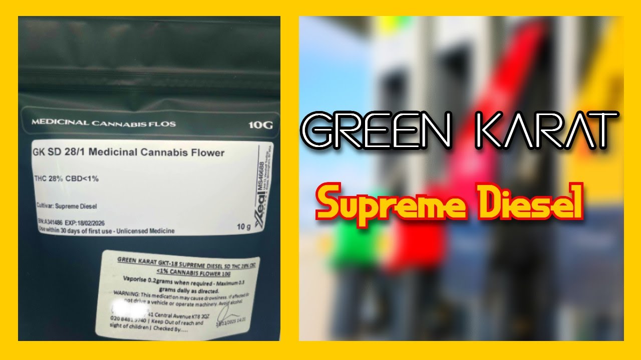 Green Karat - Supreme Diesel | UK Medication Review 