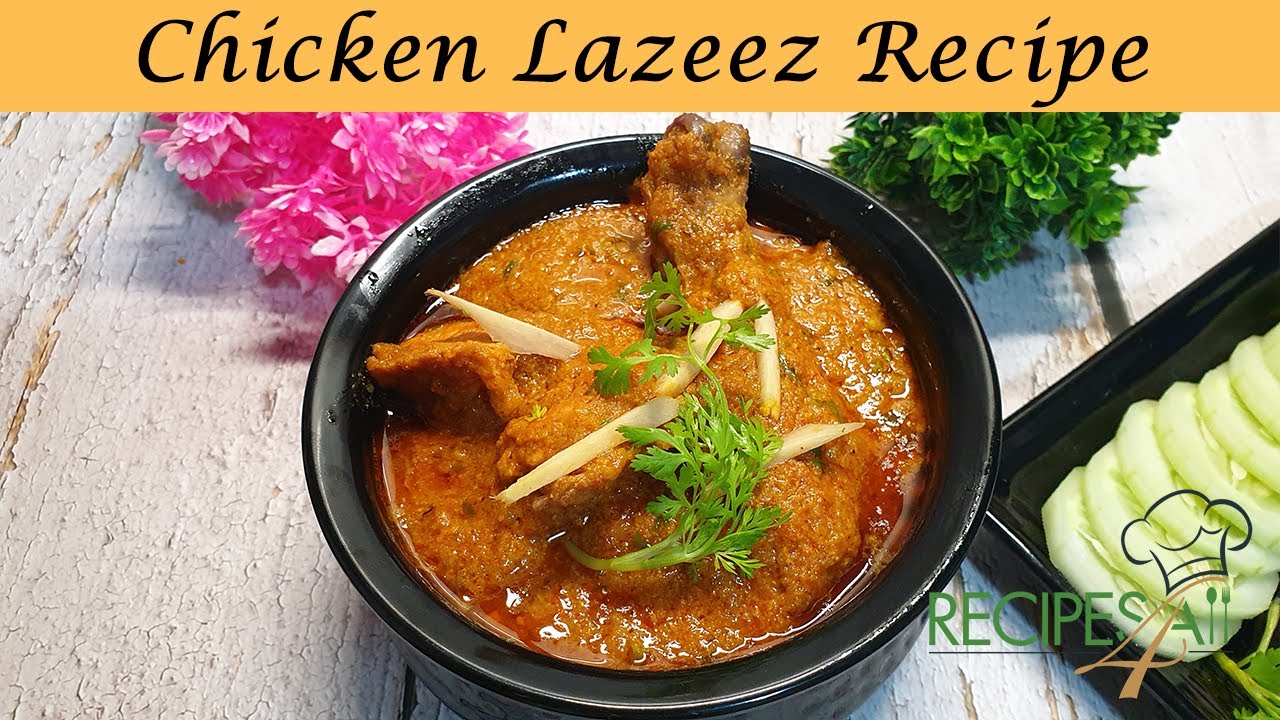 Chicken Lazeez | How to make Chicken Lazeez | Easy method to make Chicken Lazeez restaurant style