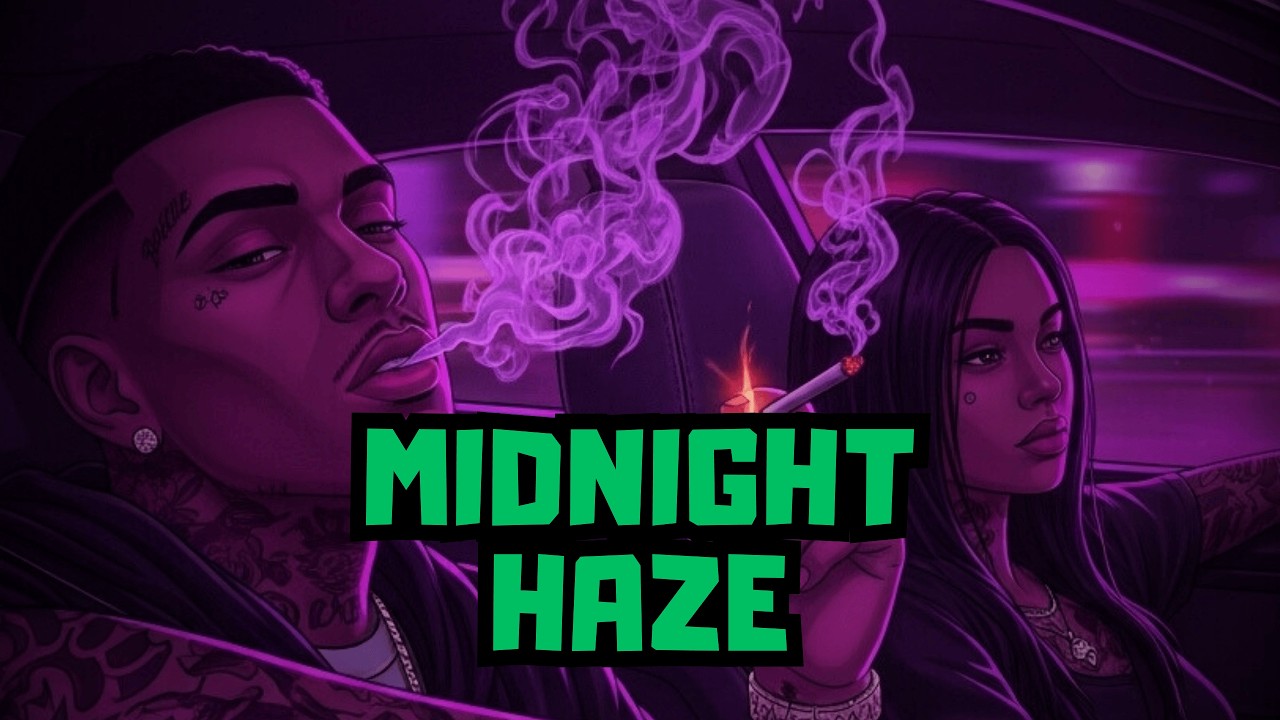 Midnight Haze - Mix — 420 Vibe Music | Chill Rap | Bluesy Hip-Hop