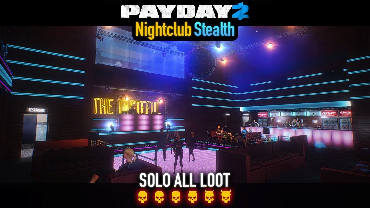 PAYDAY 2 - Nightclub DSOD (Stealth) Solo All Loot