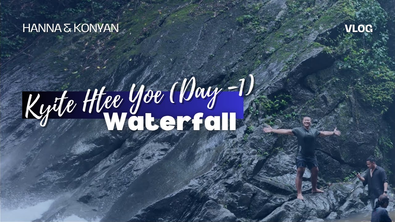 Kyite Htee Yoe Vlog Yaytakhon