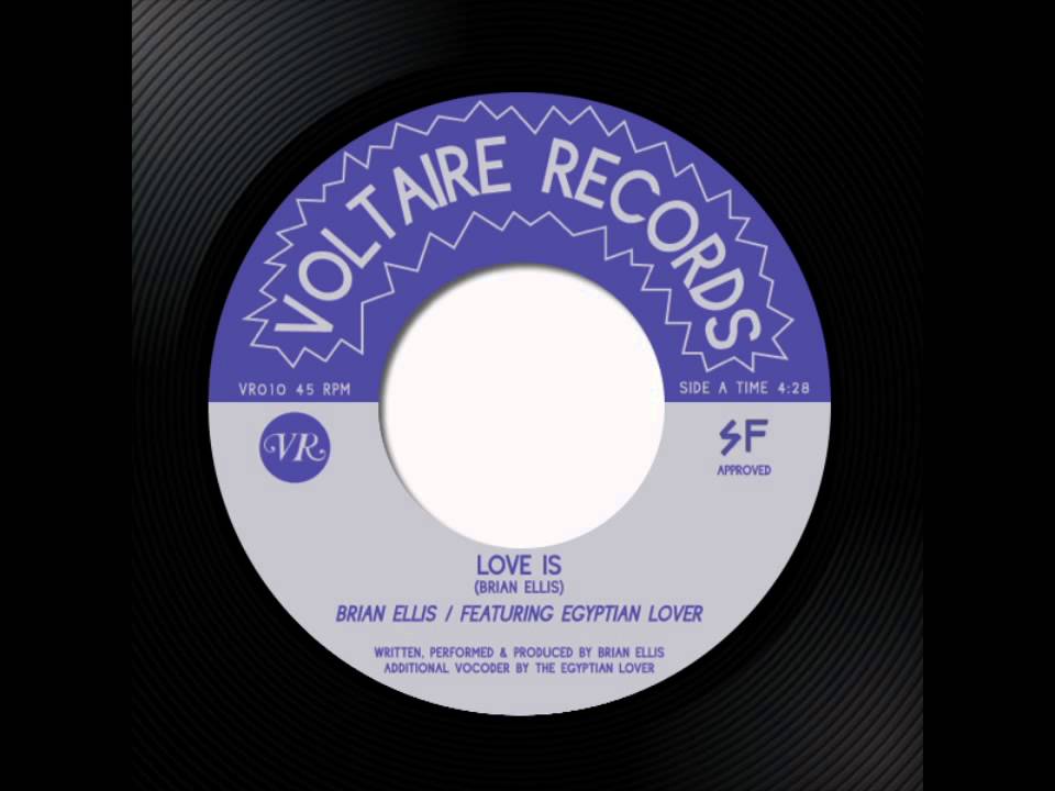 Brian Ellis Featuring Egyptian Lover - Love Is