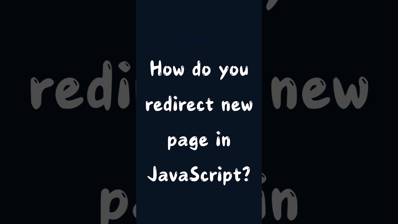 How do you redirect new page in JavaScript   #shorts #js #javascriptdev