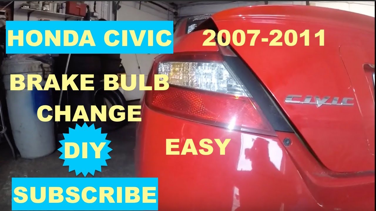 How to change Brake light bulb on 2007 2011 Honda Civic