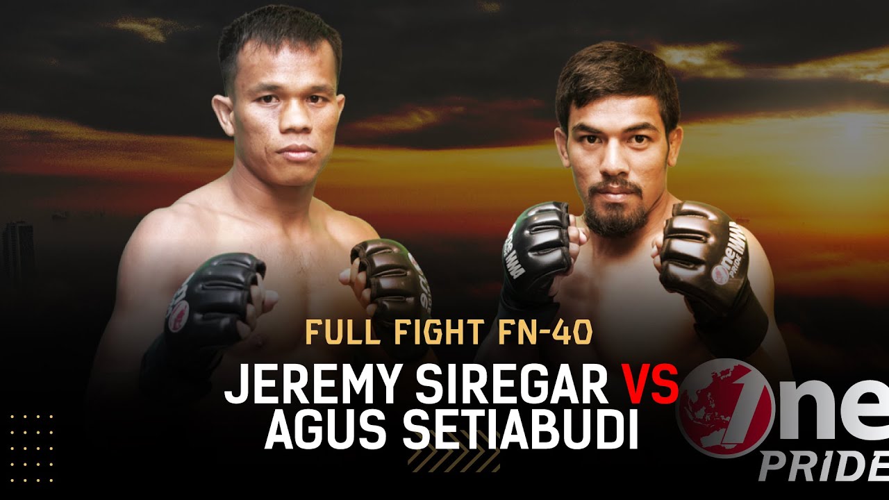 Pertarungan yang Seru! 🔥 Jeremy Siregar vs Agus Setiabudi | Full Fight One Pride MMA FN 40